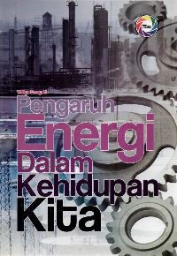 Image of Pengaruh energi dalam kehidupan kita