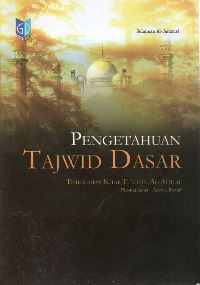 Image of Pengetahuan tajwid dasar: terjemah kitab tu'fatul al-athfal