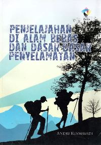 Image of Penjelajahan di alam bebas dan dasar-dasar penyelamatan
