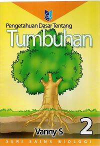 Image of Pengetahuan dasar tentang tumbuhan 2