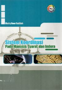 Image of Sistem koordinasi pada manusia: syaraf dan indra