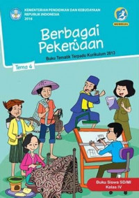 [Tema 4] Berbagai Pekerjaan: untuk siswa SD/MI kelas IV