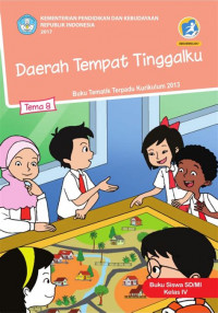 [Tema 8] Daerah tempat tinggalku: untuk siswa SD/MI kelas IV