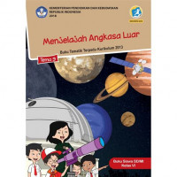 [Tema 9] Menjelajah angkasa luar: untuk siswa SD/MI kelas VI