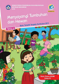 Image of [Tema 2] Menyayangi tumbuhan dan hewan: untuk siswa SD/MI kelas III