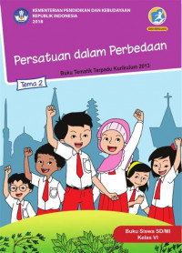 [Tema 2] Persatuan dalam perbedaaan: untuk siswa SD/MI kelas VI