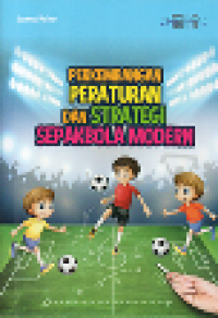 Image of Perkembangan peraturan dan strategi sepak bola modern