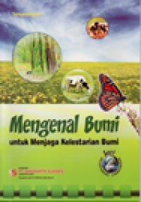 Image of Mengenal bumi untuk menjaga kelestarian bumi: kelestarian lingkungan