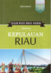 Image of Provinsi Kepulauan Riau: jelajah wisata budaya negeriku