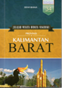 Image of Provinsi Kalimantan Barat: jelajah wisata budaya negeriku