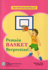 Image of Mempersiapkan pemain basket berprestasi