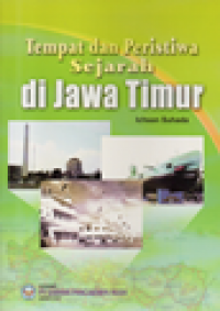 Image of Tempat dan peristiwa sejarah di Jawa Timur