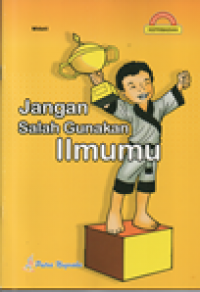 Image of Jangan Salah gunakan Ilmumu