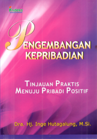 Image of Pengembangan Kepribadian: Tinjauan Praktis Menuju Pribadi Positif