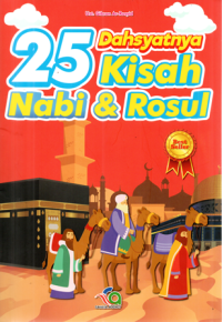 Image of Dahsyatnya Kisah 25 Nabi & Rosul